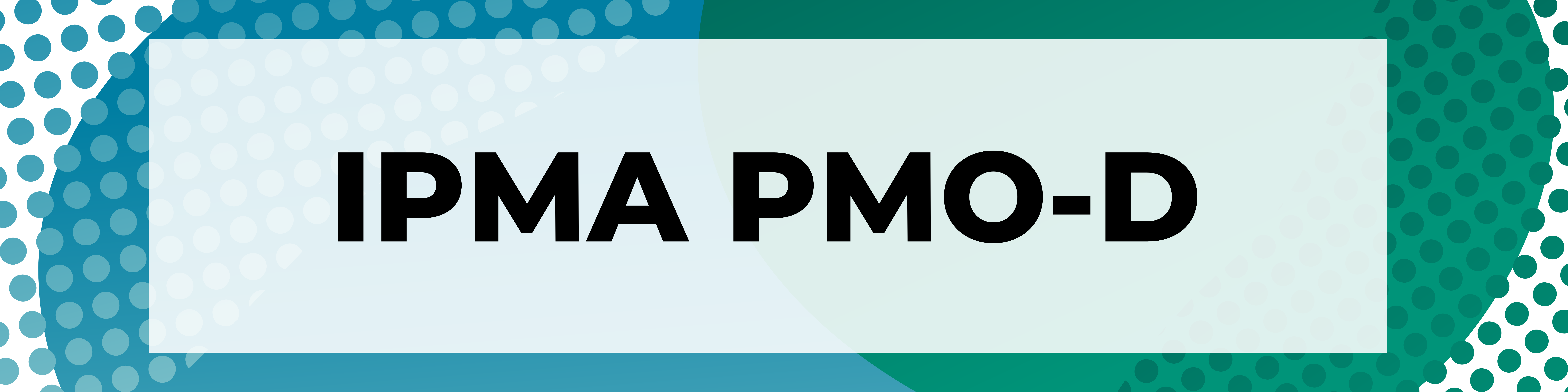Ervaring IPMA PMO-D